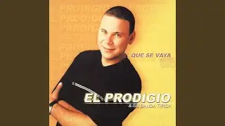 Que Se Vaya