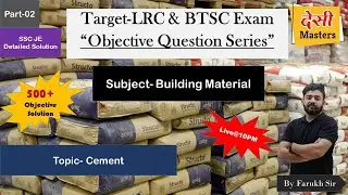 Objective Question Series- Building Materials  || LRC & BTSC Recruitment-2023 || By Farukh Sir
