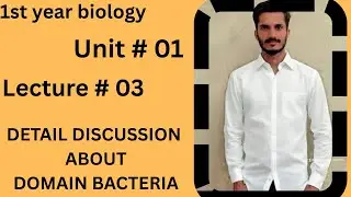 1st year biology lecture no 3 detail note about domain bacteria unit 1