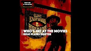 Who's He? At The Movies | High Plains Drifter