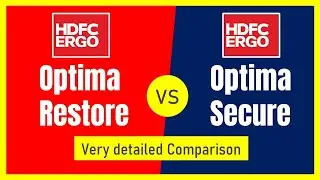 HDFC ERGO OPTIMA SECURE VS OPTIMA RESTORE | HDFC ERGO OPTIMA SECURE