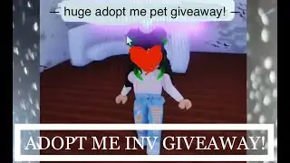 &mdash; huge adopt me pet giveaway!! &mdash; giving away my inventory &mdash; read desc pls!