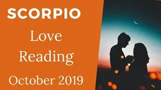 Scorpio 🧡 &ldquo;A Magical Shift brings Wishes Granted in Love&rdquo; 🧡 Love Reading 🧡 (October 2019)