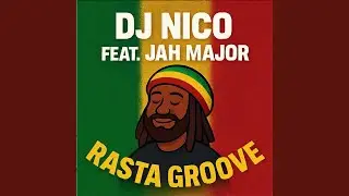 Rasta Groove (feat. Jah Major)