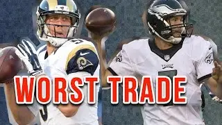 Was the Sam Bradford/Nick Foles Trade the Worst Ever?