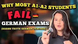 Why Most A1&ndash;A2 Students FAIL German Exams (Harsh Truth from German Teacher).