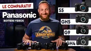 Panasonic S5, GH5, G9 et GH4 : Boitiers vidéo LE COMPARATIF