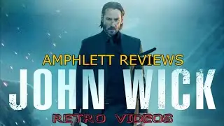 John Wick (2014) Review | Retro Video from Amphlett Reviews