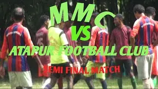 MMC VS ATAPUR FOOTBAL CLUB SEMI FINAL FOOTBALL MATCH. UCHAI FIELD 2022