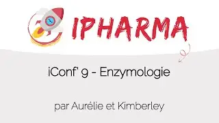 iConf' 9 - Enzymologie