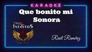QUE BONITO MI SONORA karaoke y tú la cantas 🎤🎻🇲🇽
