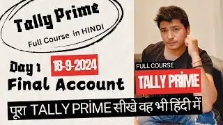 Tally Prime full Course in hindi 2024 -Day1 Final Account in tally prime #tallyprime #tallytutorial