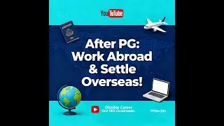 After PG: Global Careers & Work Abroad | Visa, PR, Jobs in IT, Finance, Law & Research Explained..!