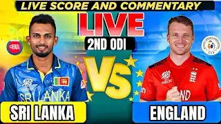 Sri Lanka vs England | 2nd ODI | Cricket Live Score & Commentary
