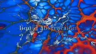 Liquid abstract 4 | acrylic space | Fluid Art | macro | 4 K | 50 fps