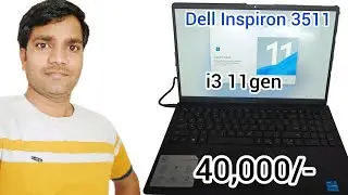 Dell Inspiron 3511 | New Dell Laptop | Dell Laptop Unboxing & Review | With Windows 11 Installation