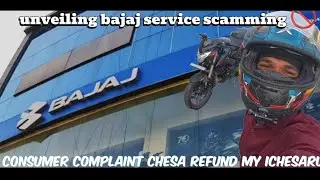 Bajaj showroom service scam|looting extra charges|refunded amount|consumer complaint on showroom