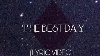 SmoothHLiam - The Best Day (Official Lyric Video)
