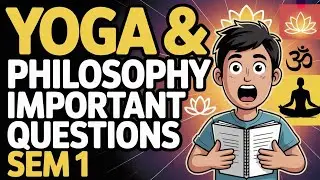 Yoga Philosophy And Practice ImportantQuestions With Answer VAC 1/3 Semester DecExam 2025 | DU SOL