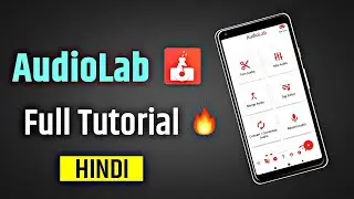 How to Use Audio Lab | Audio Lab App Tutorial Hindi | Audio Lab App Tutorial | Audio Lab Editing