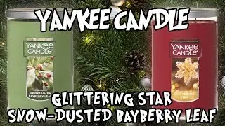 Yankee Candle Snow-Dusted Bayberry Leaf & Glittering Star Reviews | Christmas 2018