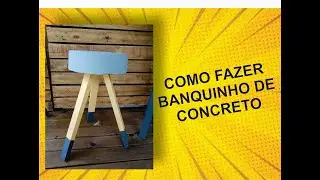 COMO FAZER UM BANQUINHO DE CONCRETO