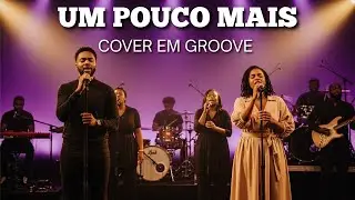 Cover - Um Pouco Mais Sara Evelyn &mdash; Louvor de Adora&ccedil;&atilde;o Groove Gospel & Soul