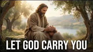 God Will Carry You — You Don’t Have to Be Strong