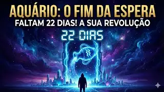 AQUÁRIO: FALTAM 22 DIAS! A Retrospectiva de 2025 e o Vislumbre da sua Revolução em 2026 ♒️⏳