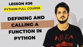 Function Understanding in Python || Lesson 36 || Python for Beginners ||