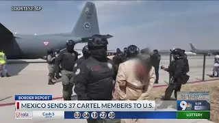Mexico sends cartel members to U.S.