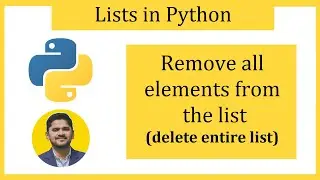Remove all elements from the Python list | Delete entire List | Amit Thinks