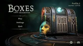 Chapter I – INITIUM/第I章 – 伊始〘Boxes: Lost Fragments/盒：遗失碎片〙