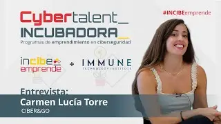 Emprendedora Carmen Luc&iacute;a Torre -  Ciber&Go | Incubadora CyberTalent by INCIBE