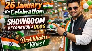 26 January Special 🇮🇳 | Showroom Decoration Vlog | Deshbhakti Vibes ❤️ #ytshorts #newvlog 