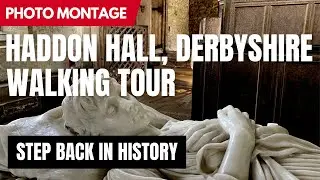 HADDON HALL, DERBYSHIRE - Medieval Manor House