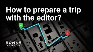 Tutorial : Preparing a trip with SonarVision (English dub)