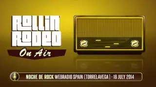 Rollin' Rodeo - On AIR - Noche de Rock (Spain - Torrelavega) - WebRadio