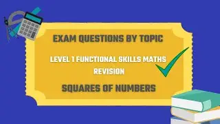 Squares of Numbers Exam Questions. Revise for your Level 1 Functional Skills Maths.