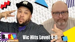 Black White & Read All Over #414 - Vic Hits Level 4-0