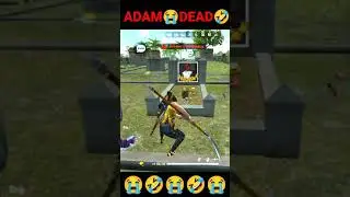 Adam Got Death'😢Funny Story🤣#short #freefire #tranding #viral
