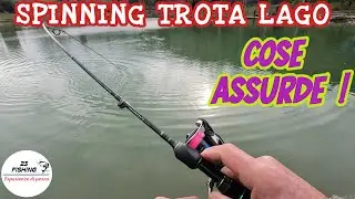 Una Giornata STRANA di Pesca a Spinning alla Trota Lago
