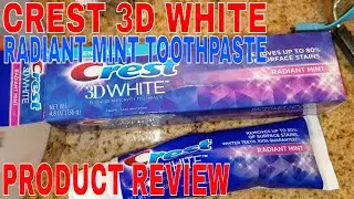 ✅  How To Use Crest 3D White Radiant Mint Toothpaste Review 🔴