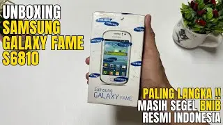 😱😱 PALING LANGKA‼️ Apakah Ini HP Pertama Kalian? Unboxing Samsung Galaxy Fame S6810