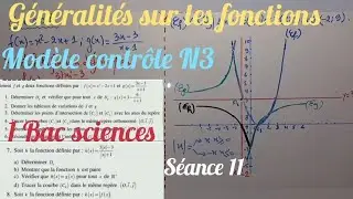 Généralités sur les fonctions.séance11.1 bac sc ex et Sm. Modèle contrôle N3