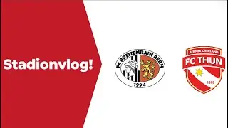 Stadionvlog Fc Breitenrain-Fc Thun