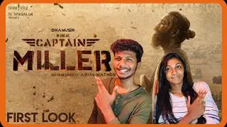 Captain Miller Official First Look - Reaction | Dhanush | Arun Matheshwaran | GV Prakash | ODY