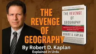Revenge of Geography by Robert D. Kaplan | In Urdu | Complete Book Summary