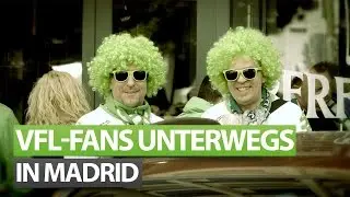 VfL-Fans unterwegs in Madrid
