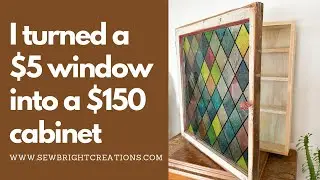 How to turn an old window into a stunning cabinet | Upcycle an Old Window